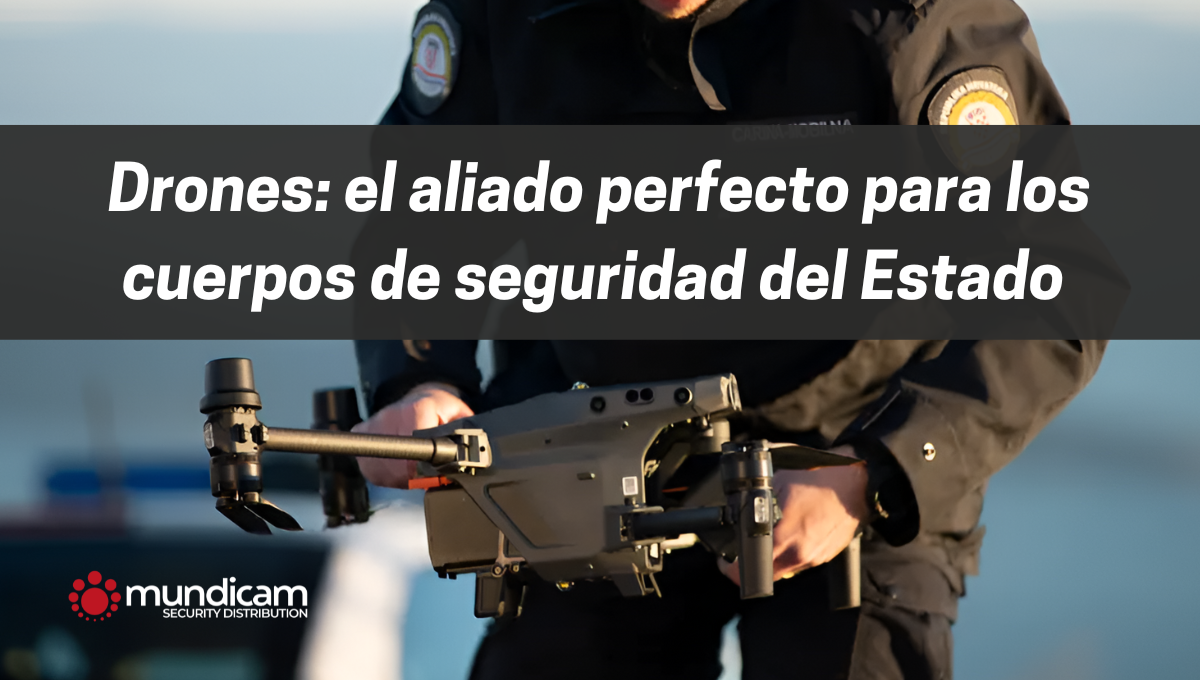 Drones para los cuerpos de seguridad del Estado