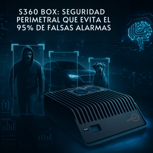BOX S360 SEGURIDAD PERIMETRAL QUE EVITA EL 95% DE FALSAS ALARMAS